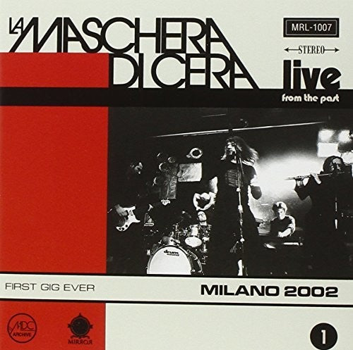 Maschera Di Cera - Live From The Past Vol 1: Milano 2002