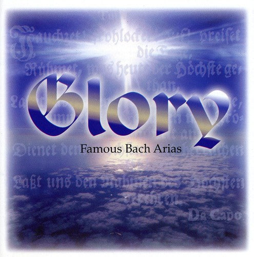 J.S. Bach - Glory: Famous Bach Arias