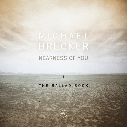 Michael Brecker - Nearness Of You: The Ballad Book