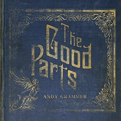 Andy Grammer - The Good Parts
