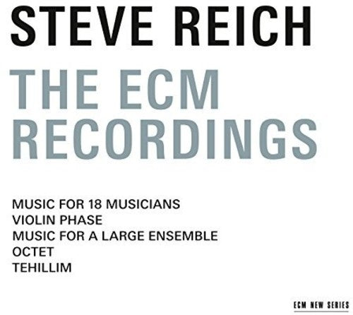 Steve Reich - Steve Reich - The ECM Recordings