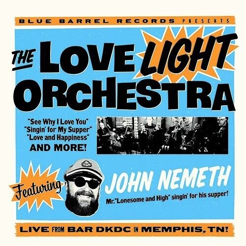 Love Light Orchestra/ John Nemeth - The Love Light Orchestra Featuring John Nemeth