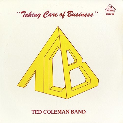 Ted Coleman - Taking Care Of Business