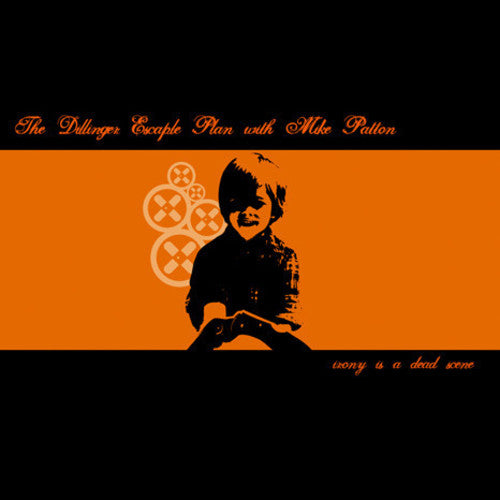 Dillinger Escape Plan - Irony Is A Dead Scene