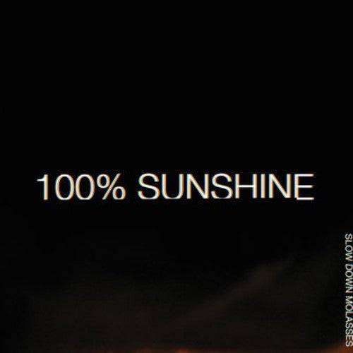 Molasses Down - 100% Sunshine