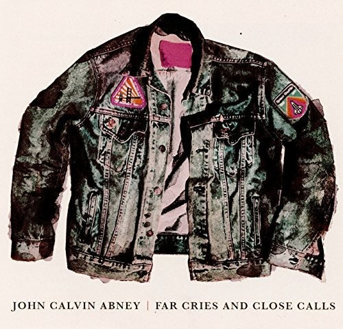 John Calvin Abney - Far Cries & Close Calls