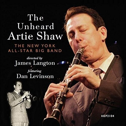 New York All-Star Big Band - The Unheard Artie Shaw