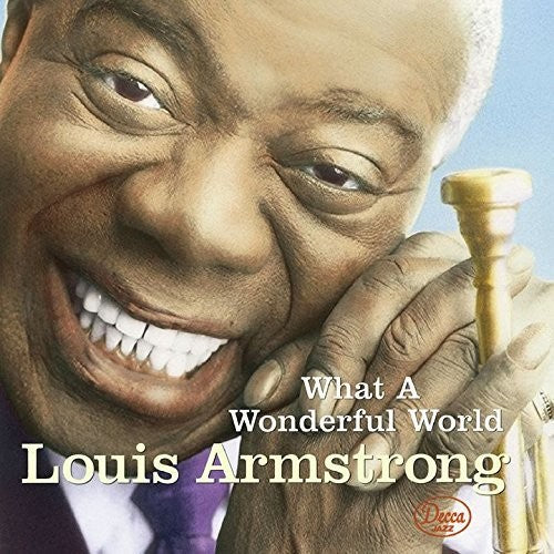 Louis Armstrong - What a Wonderful World