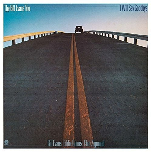 Bill Evans - I Will Say Goodbye