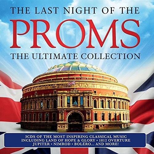 Last Night of the Proms: Ultimate Collection/ Var - Last Night Of The Proms: Ultimate Collection / Var