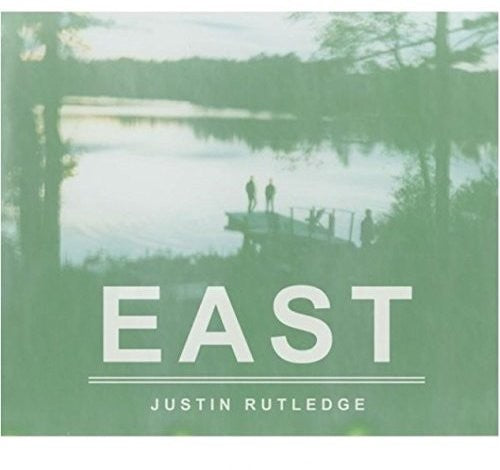 Justin Rutledge - East