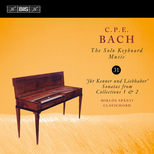 Miklos Spany - C.p.e. Bach: Solo Keyboard Music 31