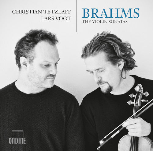 Brahms/ Tetzlaff/ Vogt - Johannes Brahms: The Violin Sonatas