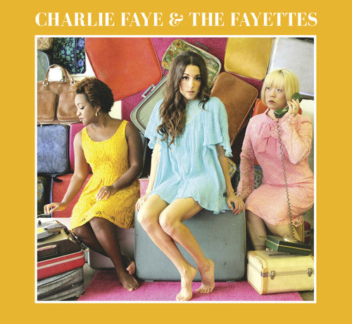 Charlie & The Fayettes - Charlie Faye & The Fayettes