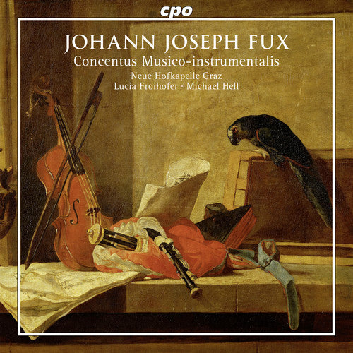 Fux/ Graz/ Froihofer/ Hell - Johann Joseph Fux: Concentus Musico-instrumentals