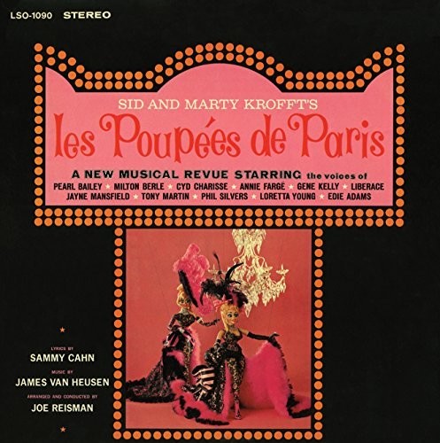 Sid and Marty Krofft's Les Poupées de Paris (A New Musical Revue)