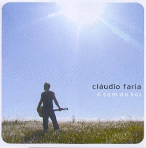 Claudio Faria - O Som Do Sol