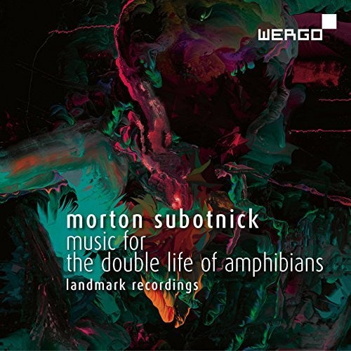 Subotnick/ La Barbara - Subotnick: Music for The Double Life of Amphibians