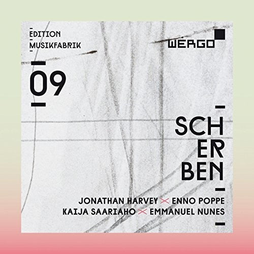 Harvey/ Nunes/ Ensemble Musikfabrik - Scherben