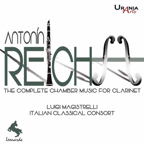 Reicha/ Magistrelli - Reicha: Complete Chamber Music for Clarinet