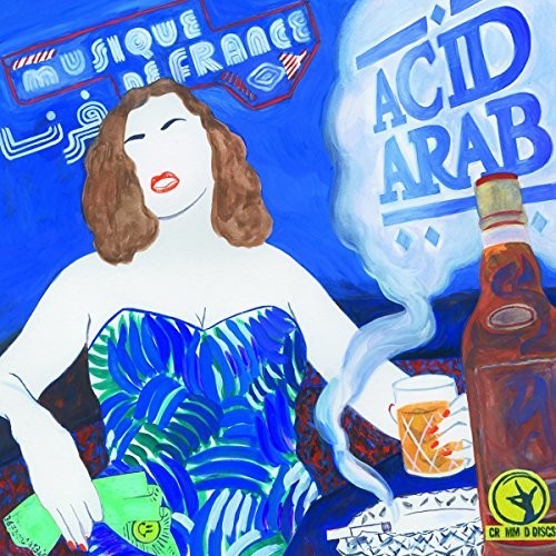 Acid Arab - Musique De France