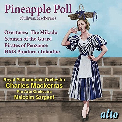 Mackerras/ London Symphony Orchestra - Sullivan: Pineapple Poll (ballet) Overtures