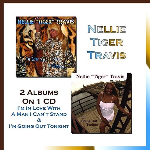 Nellie Tiger Travis - I'm In Love With A Man I Can't Stand & I'm Going Out Tonight