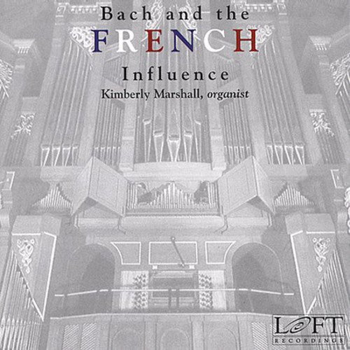 Bach/ Marshall - Bach & the French Influence