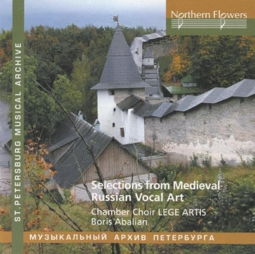 Abalian/ Lege Artis Chamber Choir - Selections From Russian Medieval Vocal Art