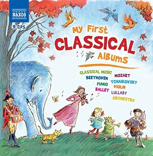 Beethoven/ Tchaikovsky/ Mozart/ Various - My First Classical Albums