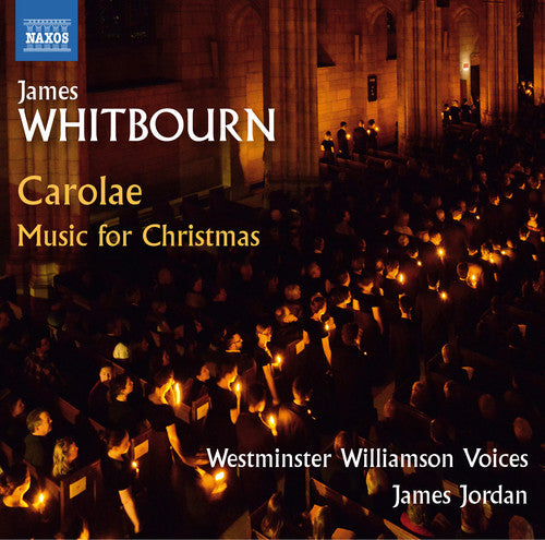James Whitbourn - Missa Carolae and Christmas Carols
