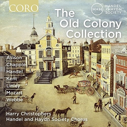 Anonymous/ Christophers/ Handel & Haydn - The Old Colony Collection