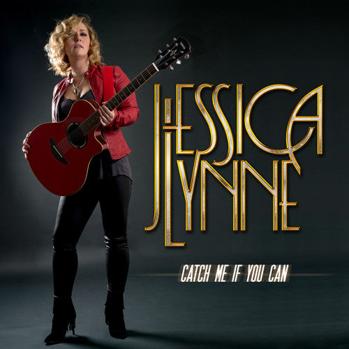 Jessica Lynne - Catch Me If You Can