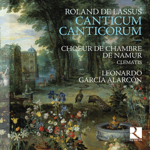 De Lassus/ Leonardo Alarcon Garcia - Roland De Lassus: Canticum Canticorum