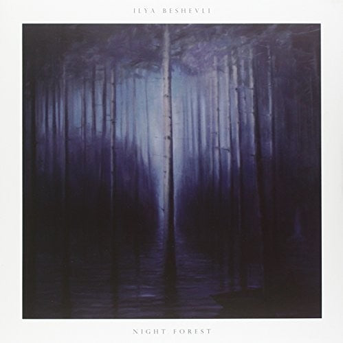 Ilya Beshevli - Night Forest