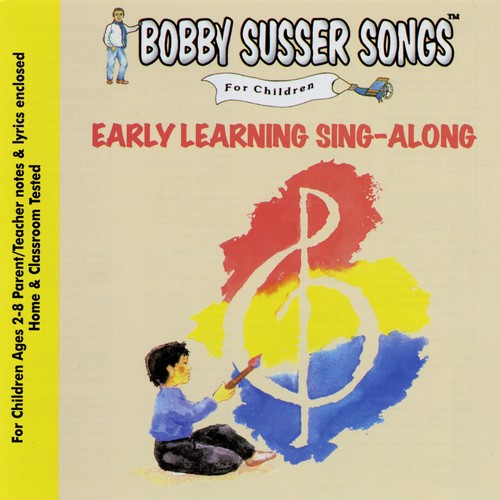 Bobby Susser - Early Learning Sing-along