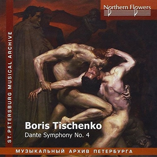 St.Petersburg Philharmonic Orchestra - Boris Tishchenko - Dante Symphony No. 4