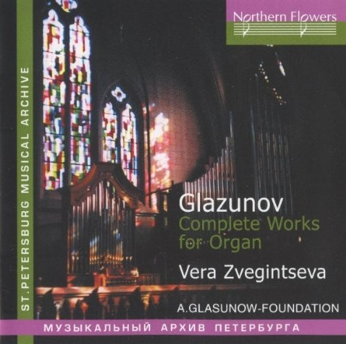 Zveginseva - A. Glazunov - Complete Works For Organ