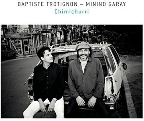 Baptiste Trotignon / Minino Garay - Chimichurri