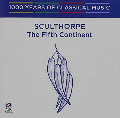 Tasmanian Symphony Orchestra - Sculthorpe: Fifth Continent /