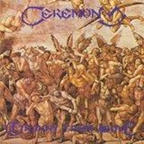 Ceremony - Tyranny From Above