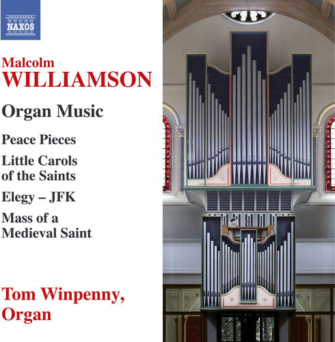 Williamson/ Winpenny - Malcolm Williamson: Organ Music