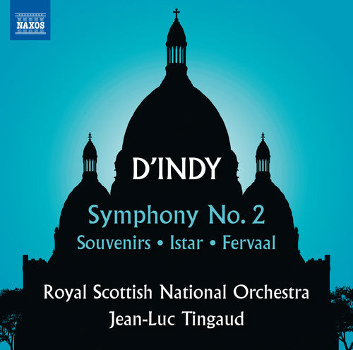 D'Indy/ Royal Scottish National Orchestra - Vincent d'Indy: Symphony 2