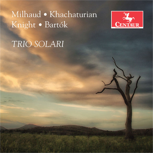 Milhaud/ Khachaturian/ Wang/ Burrow - Milhaud / Khachaturian / Knight / Bartoke