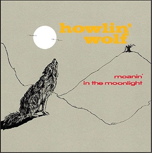 Howlin Wolf - Moanin In The Moonlight