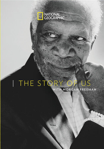 The Story Of Us With Morgan Freeman