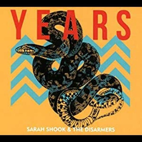 Sarah Shook & The Disarmers - Years
