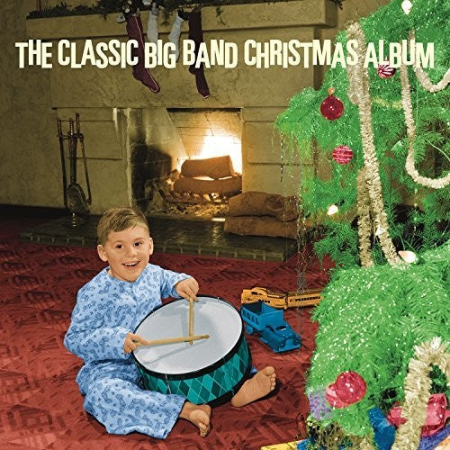 Classic Big Band Christmas Album/ Various - The Classic Big Band Christmas Album / Various