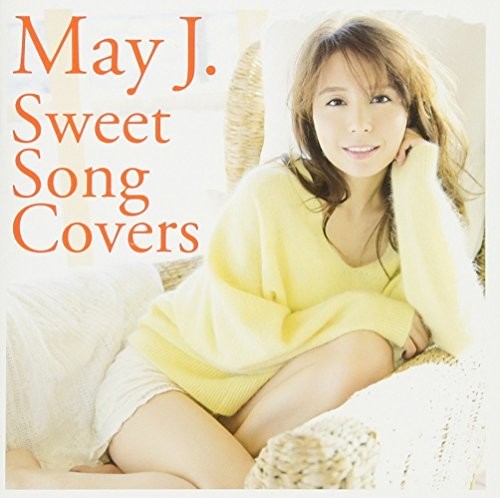 May J - Sweet Song Covers: Deluxe Edition