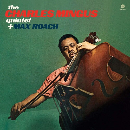 Charles Mingus - Plus Max Roach